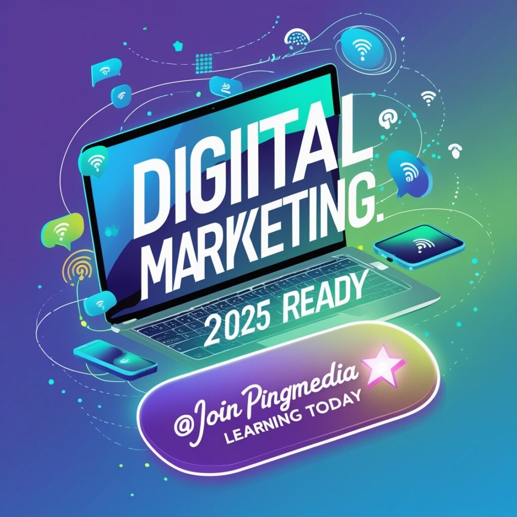  Digital
 Marketing Course 2025
