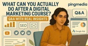 Read more about the article What Can You Do After a Digital Marketing Course? Q&A with Real Insights