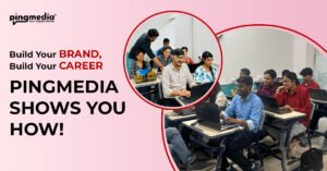 Read more about the article Build Your Brand, Build Your Career, Pingmedia Shows You How!