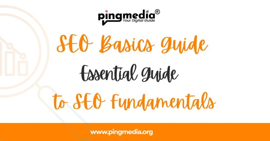 SEO Basics Guide: Essential Guide to SEO Fundamentals
