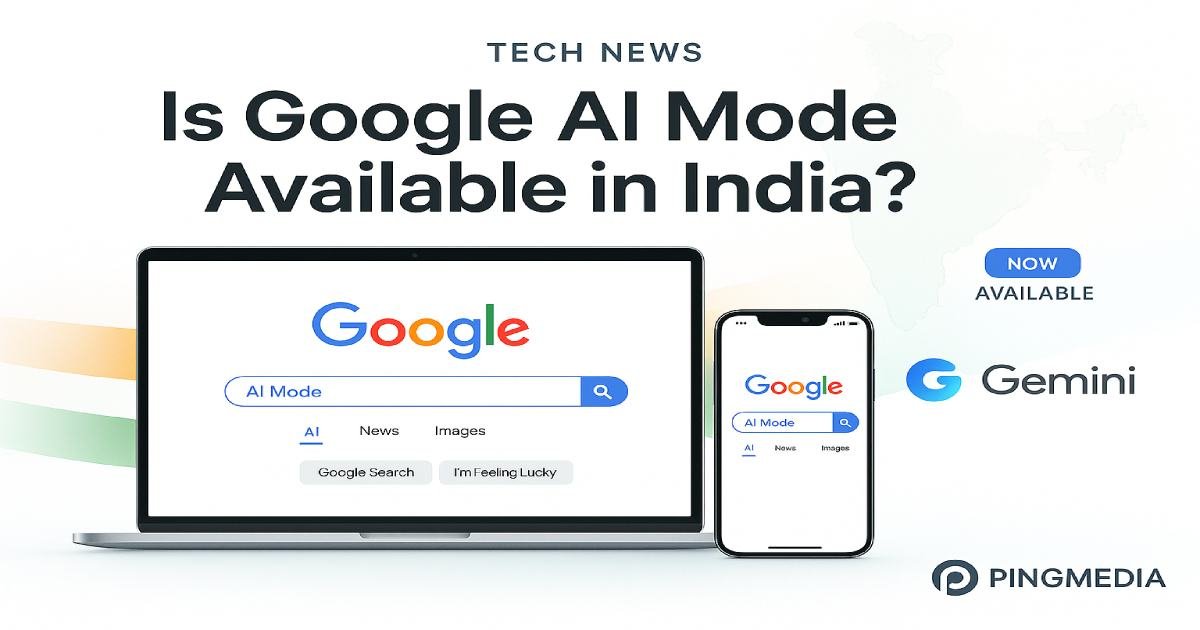 Read more about the article Is Google AI mode available in India? [2025 Update]