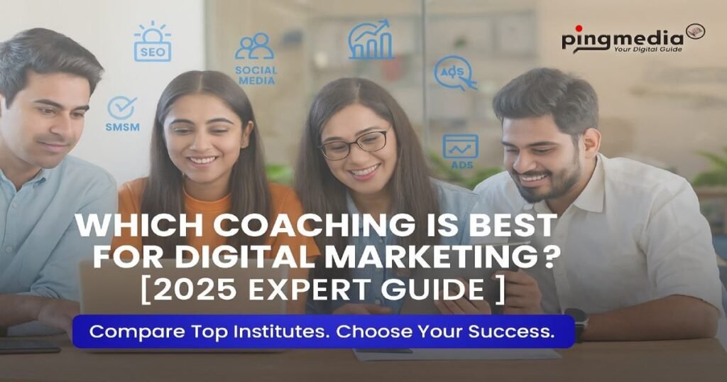 Which Coaching is Best for Digital Marketing? [2025 Expert Guide]