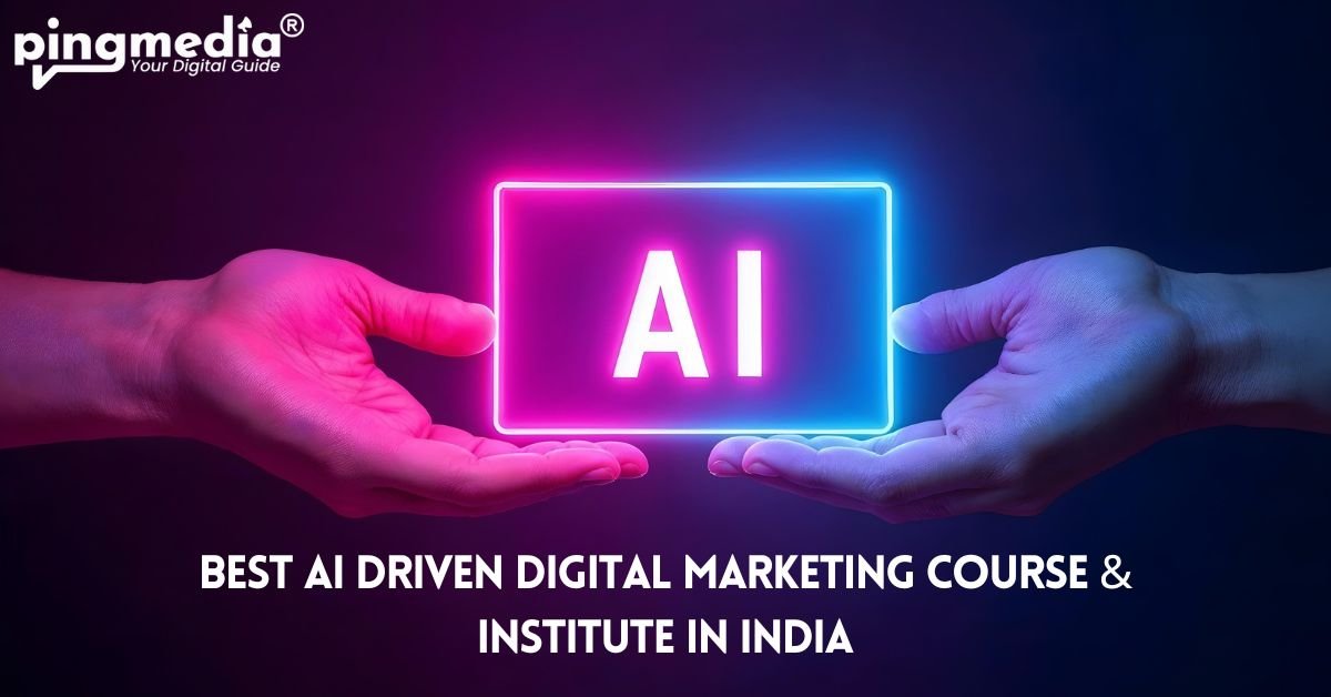 You are currently viewing Best AI-Driven Digital Marketing Course & Institute in Agra, India