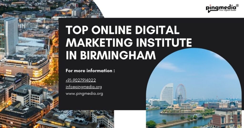 Top Online Digital Marketing Institute in Birmingham