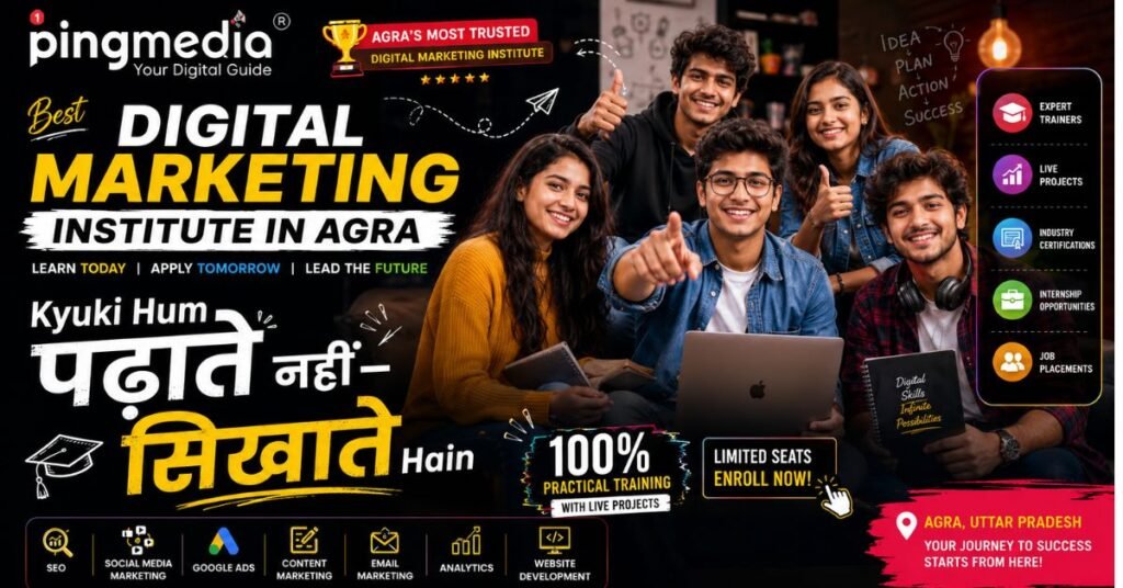 Best Digital Marketing Institute in Agra— Pingmedia Learning Institute