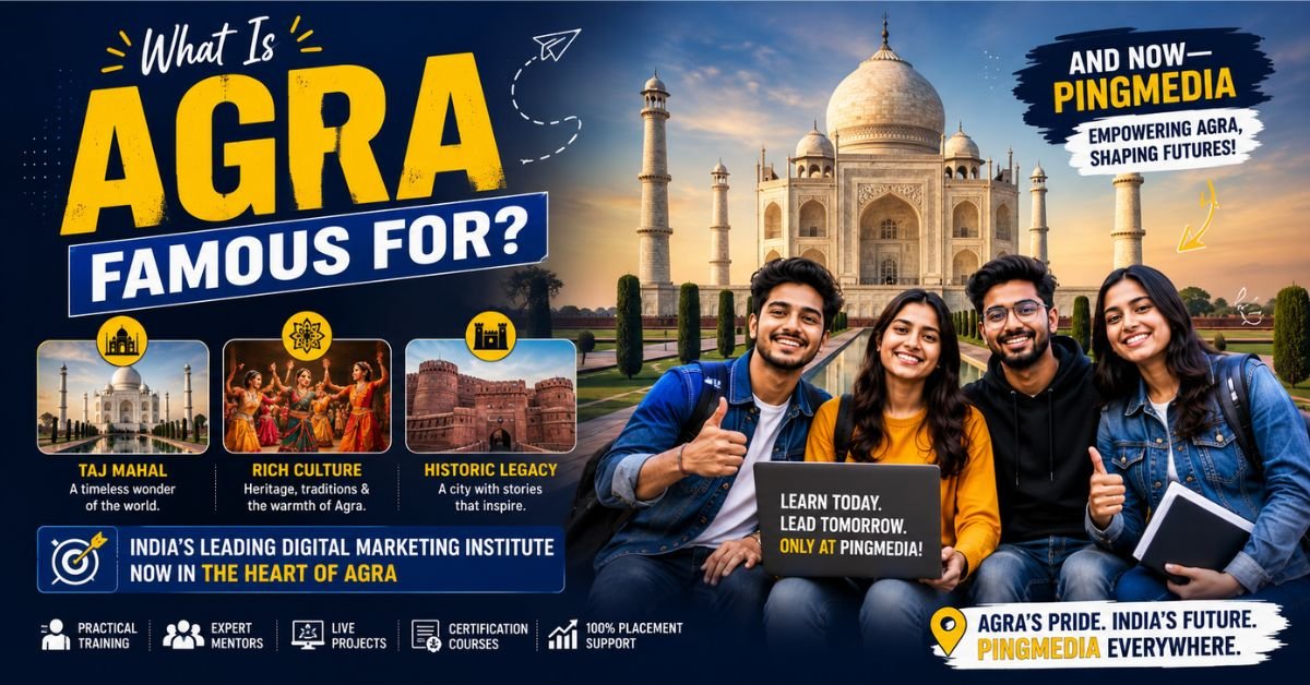 Read more about the article What Is Agra Famous For? Taj Mahal, Culture, and Now — Pingmedia